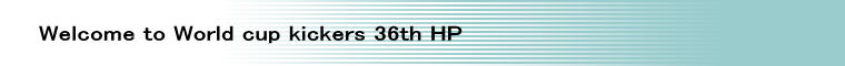 Welcome to World cup kickers 36th HP